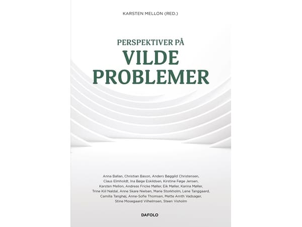 Perspektiver på vilde problemer | Anna Ballan, Christian Bason, Anders Bøggild Christensen, Claus Elmholdt, Ina Bøge Eskildsen, Kirstine Føge Jensen,