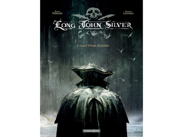Long John Silver 1 - Lady Vivian Hastings | Xavier Dorison, Mathieu Lauffray | Kieli: Tanska