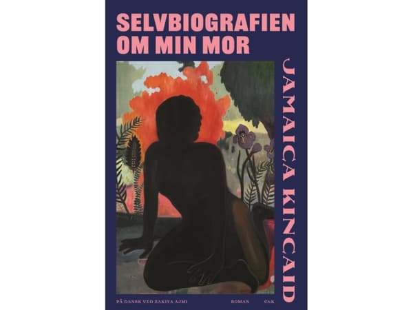 Min mammas självbiografi | Jamaica Kincaid | Språk: Danska