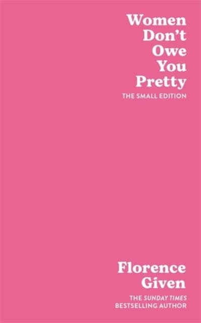 Women Don't Owe You Pretty 9781914240348