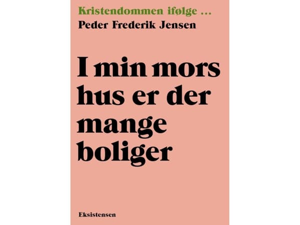 I min mors hus er der mange boliger | Peder Frederik Jensen