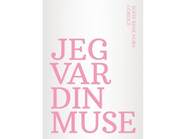 Jeg var din muse | Sofie Riise Nors | Språk: Danska