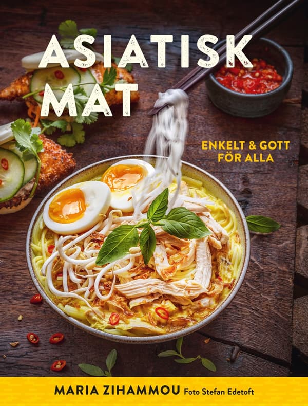Asiatisk mat : enkelt & gott för alla 9789155270872