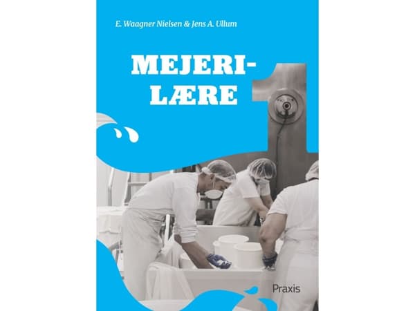 Mejerilære 1 | E Waagner Nielsen;Jens A Ullum