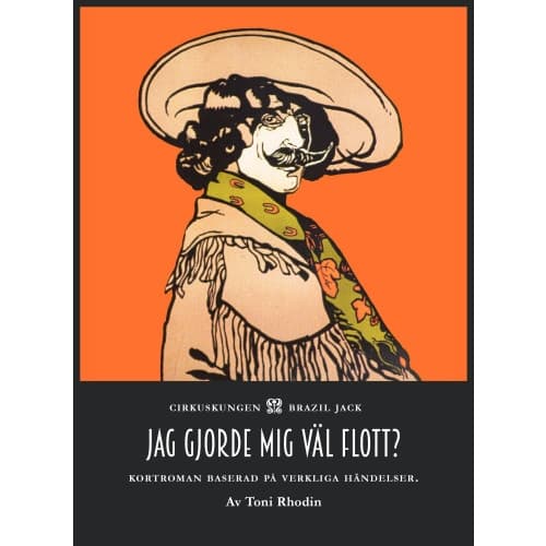 Jag gjorde mig väl flott? : kortroman baserad på verkliga händelser (inbunden)