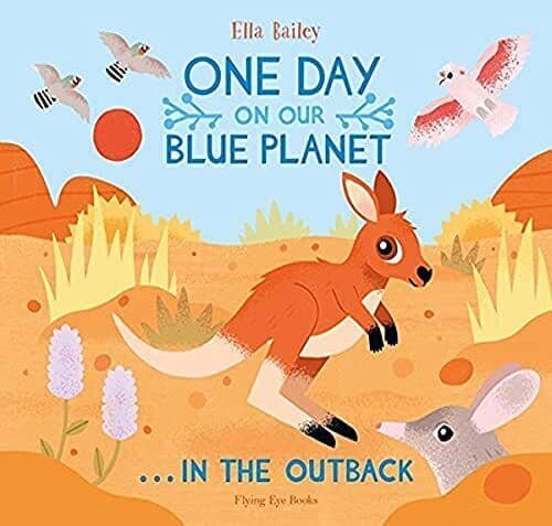One Day On Our Blue Planet… In Ou…, Ella Bailey