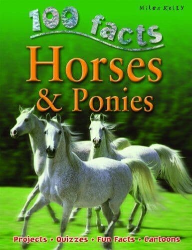 100 Facts Horses and Ponies, Camilla de la Bedoyere
