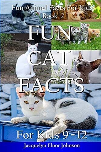 Fun Cat Facts for Kids 9-12, Johnson, Jacquelyn Elnor