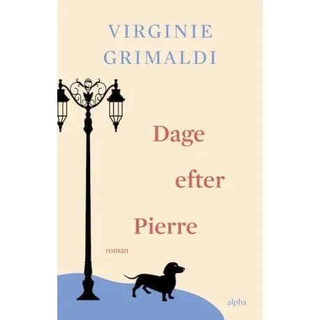 Dagarna efter Pierre | Virginie Grimaldi | Språk: Danska