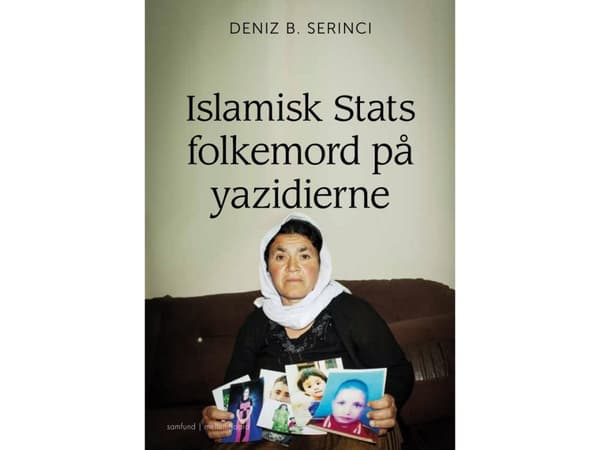 Islamisk Stats folkemord på yazidierne | Deniz B. Serinci