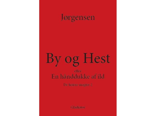 By og Hest eller En hånddukke af ild | Språk: Dansk
