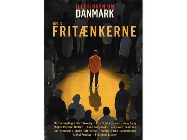 Illusionen om Danmark - Del 3 - Fritænkerne | Flemming Blicher, Max Schmeling, Kim Skovsby, Lisa Sofia Larsson, Lene Bang, Mikkel Meinike Nielsen, Lo