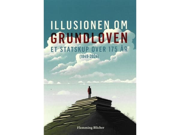 Illusionen om Grundloven | Flemming Blicher