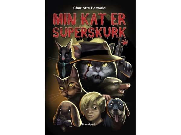 Min kat er superskurk | Charlotte Berwald