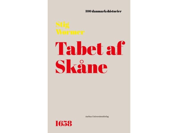 Förlusten av Skåne | Stig Wørmer | Språk: Danska