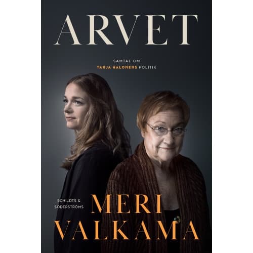 Arvet : samtal om Tarja Halonens politik (inbunden)