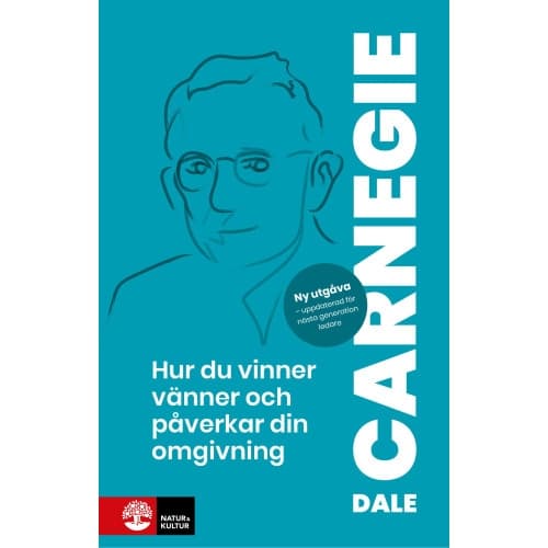 Hur du vinner vänner och påverkar din omgivning (inbunden)