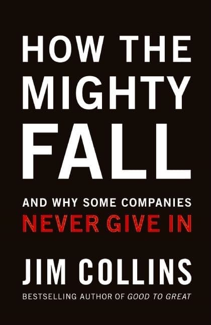 How the Mighty Fall ( Good to Great #4 ) 9780977326419