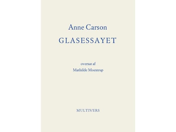 Glasessayet | Anne Carson