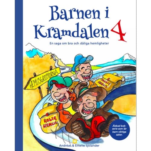 Barnen i Kramdalen 4. En saga om bra och dåliga hemligheter (inbunden)