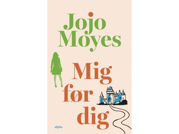 Mig før dig | Jojo Moyes | Språk: Danska