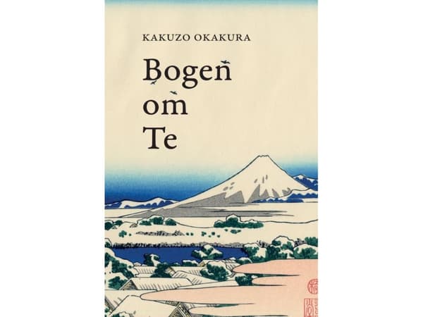 Boken om te | Kakuzo Okakura | Språk: Danska