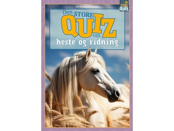 Den store quiz om heste og ridning | Eva Mosegaard Amdisen