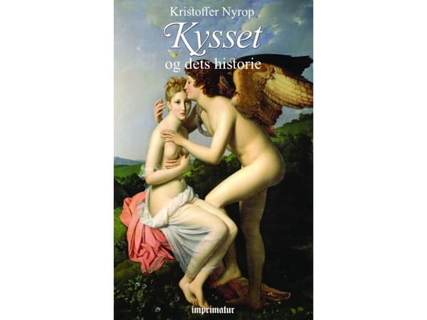 Kysset og dets historie | Kr. Nyrop