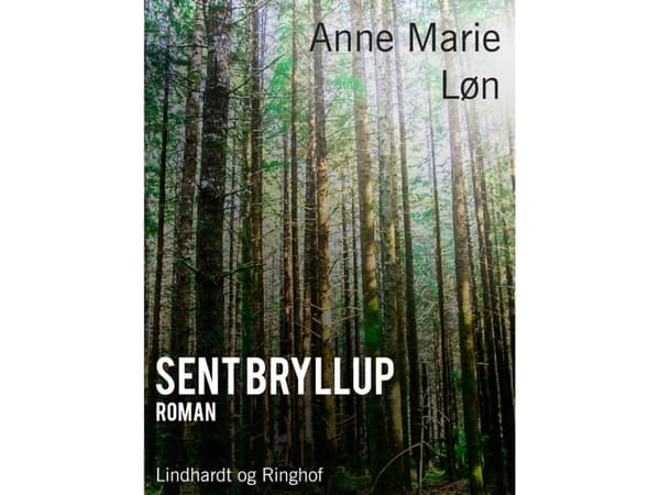 Sent bröllop | Anne Marie Løn | Språk: Danska