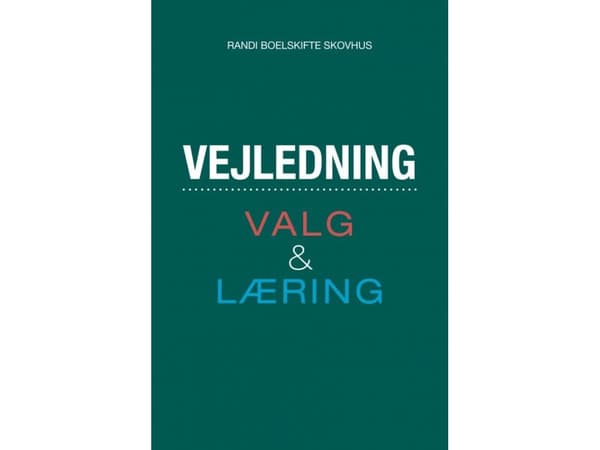 Vejledning - Valg og læring | Randi Boelskifte Skovhus