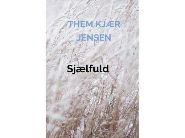 Sjælfuld | Them Kjær Jensen