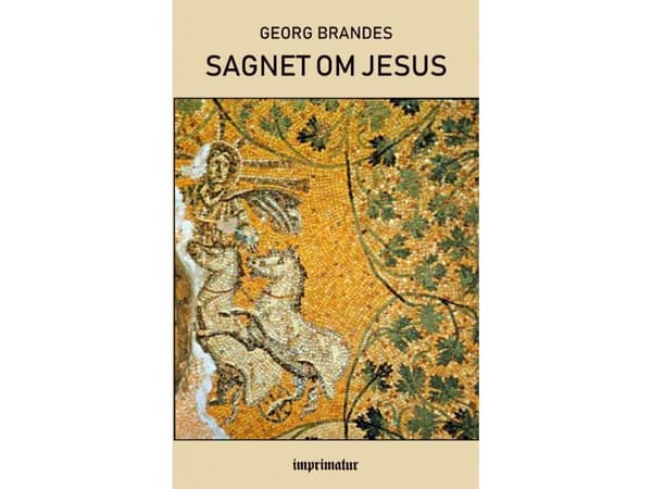 Sagnet om Jesus | Georg Brandes
