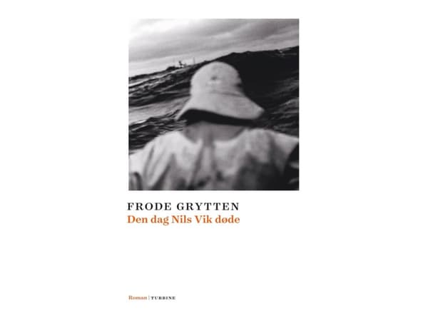 Den dag Nils Vik døde | Frode Grytten