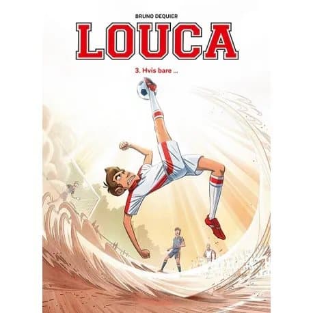 Louca 3: Hvis bare ... | Bruno Dequier