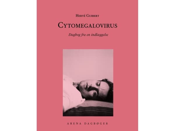 Cytomegalovirus | Hervé Guibert | Språk: Danska
