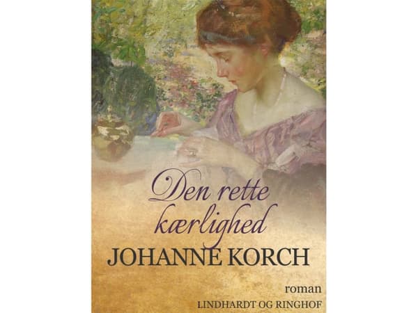 Den rette kærlighed | Johanne Korch