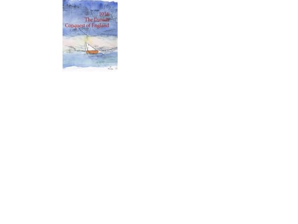 1016 The Danish Conquest of England | Per Ullidtz