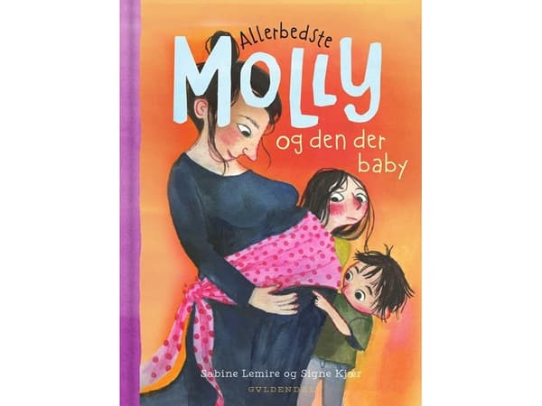 Allerbedste Molly 6 - Allerbedste Molly og den der baby | Sabine Lemire