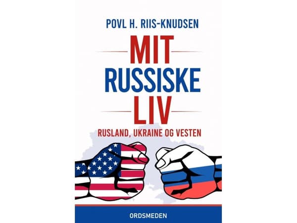 MIT RUSSISKE LIV | Povl H. Riis-Knudsen
