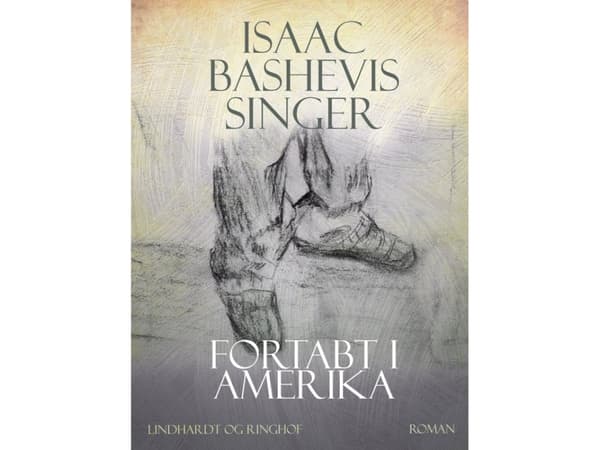 Fortabt i Amerika | Isaac Bashevis Singer
