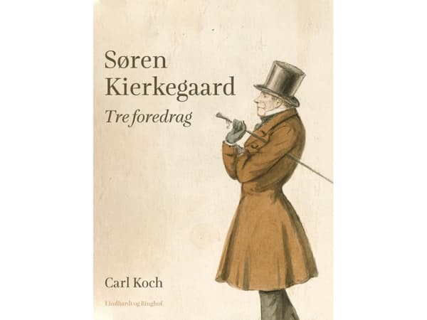 Søren Kierkegaard. Tre foredrag | Carl Koch