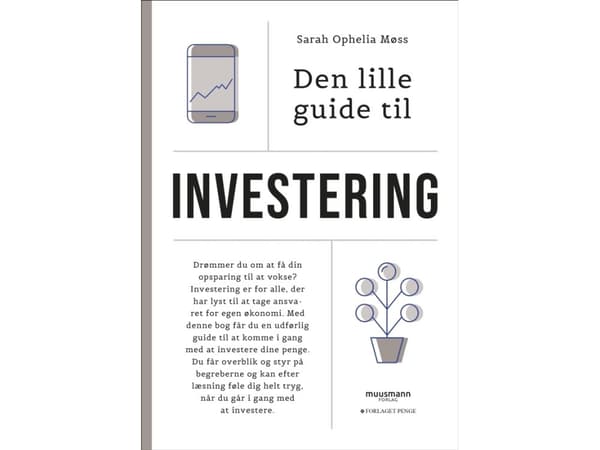 Den lille guide til investering | Sarah Ophelia Møss