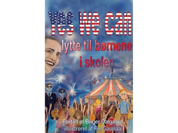 Yes we can lytte til børnene i skolen | Birger Dalgaard