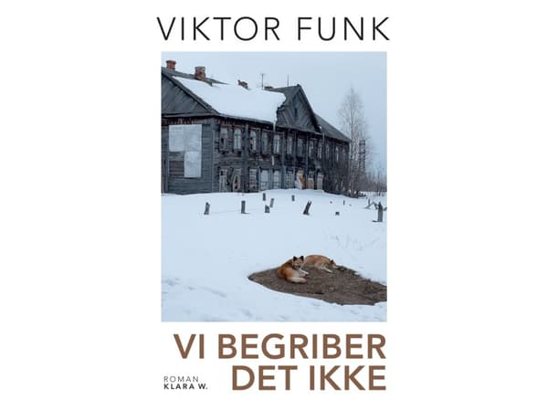 Vi begriber det ikke | VIKTOR FUNK