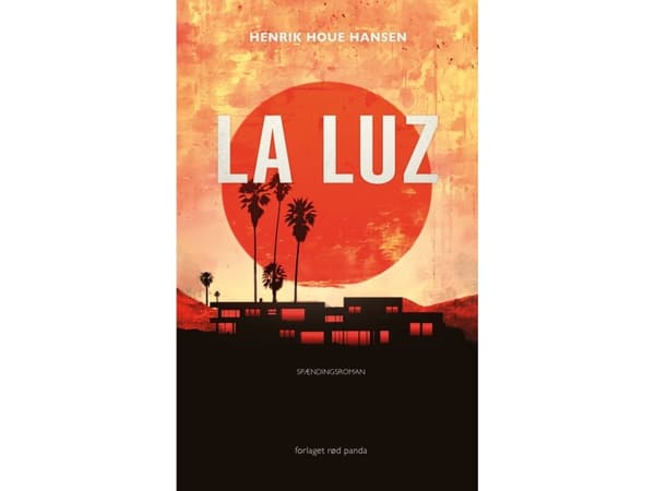 La Luz | Henrik Houe Hansen