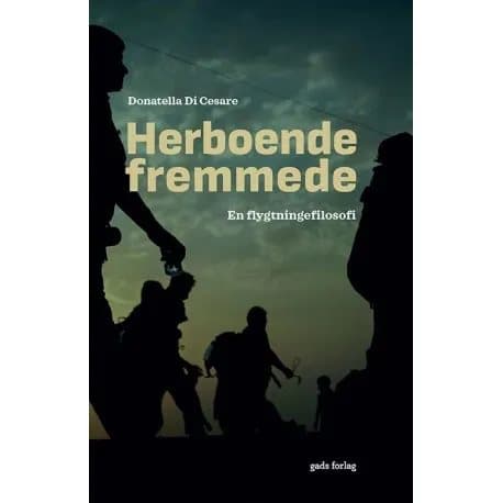 Herboende fremmede | Donatella Di Cesare | Språk: Danska