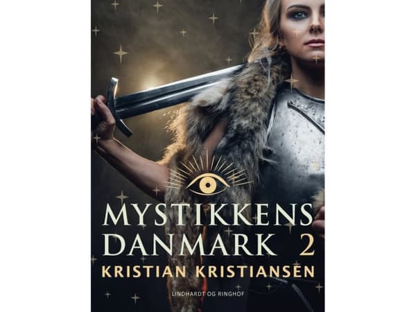Mystikkens Danmark. Bind 2 | Kristian Kristiansen