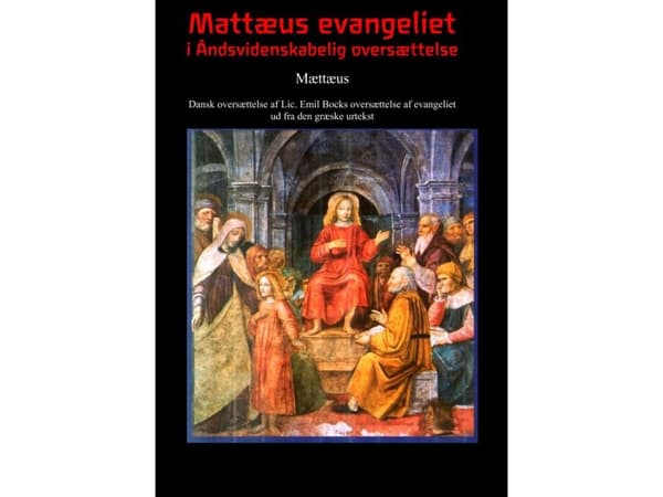 Mattæus evangeliet i Åndsvidenskabelig oversættelse | Mattæus ved Emil Bock