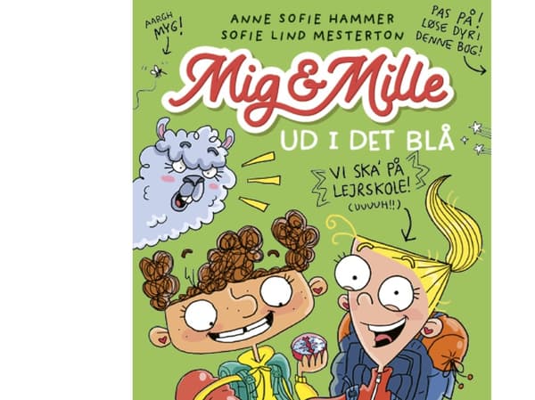 Mig & Mille - Ud i det blå | Anne Sofie Hammer & Sofie Lind Mesterton