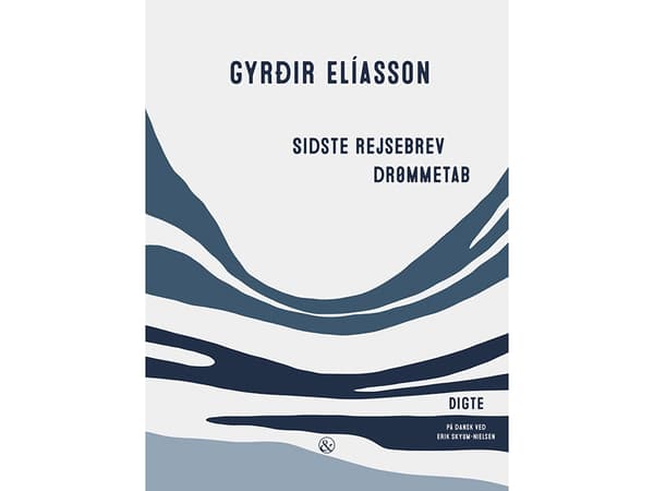 Sidste rejsebrev / Drømmetab | Gyrðir Elíasson